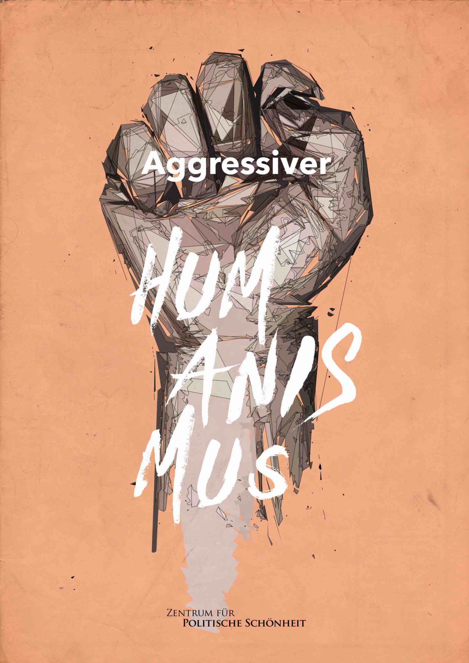 Aggressiver Humanismus, Aktionskunst