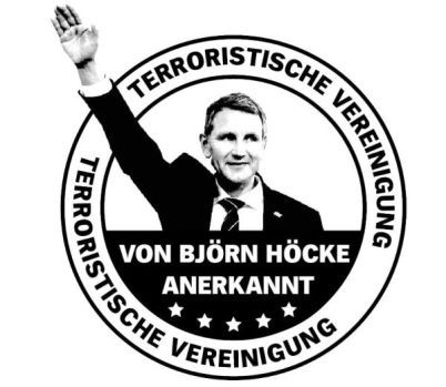 Spenden und Aktionskunst fördern: Björn Höcke Terroristische Vereinigung